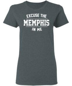 Excuse The Memphis In Me T Shirts Hoodies Sweatshirt 2