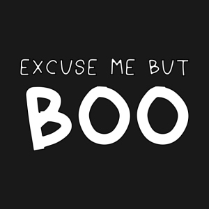 Excuse me but too Halloween t-shirt