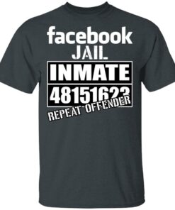 Facebook Jail Inmate 48151623 Repeat Offender T-Shirts, Hoodies, Sweatshirt 1 Facebook Jail Inmate 48151623 Repeat Offender T Shirts Hoodies Sweatshirt 10