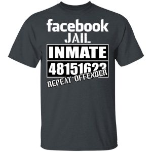 Facebook Jail Inmate 48151623 Repeat Offender T-Shirts, Hoodies, Sweatshirt