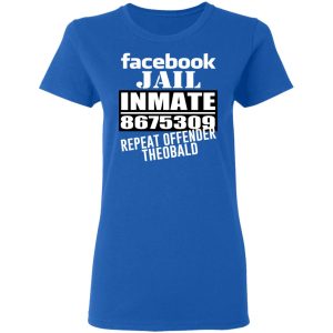 Facebook Jail Inmate 8675309 Repeat Offender Theobald Shirt