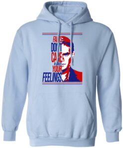 Facts Don't Care About Your Feelings T-Shirts 9 Facts Dont Care About Your Feelings T Shirts 7