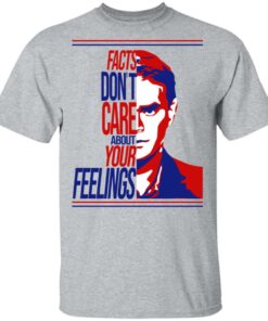 Facts Don't Care About Your Feelings T-Shirts 11 Facts Dont Care About Your Feelings T Shirts 9