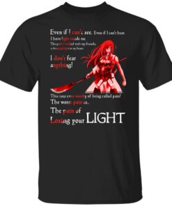 Fairy Tail Erza Scarlet Kimono Even If I Cant See Even If I Cant Bear T Shirts Hoodies Sweater 1