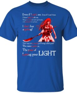 Fairy Tail Erza Scarlet Kimono Even If I Cant See Even If I Cant Bear T Shirts Hoodies Sweater 10