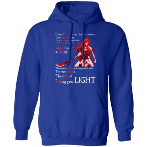 Fairy Tail Erza Scarlet Kimono Even If I Cant See Even If I Cant Bear T Shirts Hoodies Sweater 5