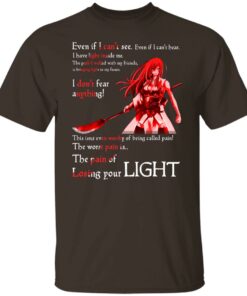Fairy Tail Erza Scarlet Kimono Even If I Cant See Even If I Cant Bear T Shirts Hoodies Sweater 8