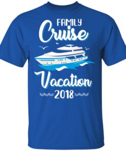 Family Cruise Vacation Trip Cruise Ship 2018 T-Shirts 3 Family Cruise Vacation Trip Cruise Ship 2018 T Shirts 12