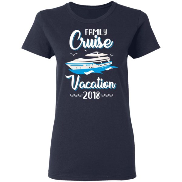 Family Cruise Vacation Trip Cruise Ship 2018 T-Shirts