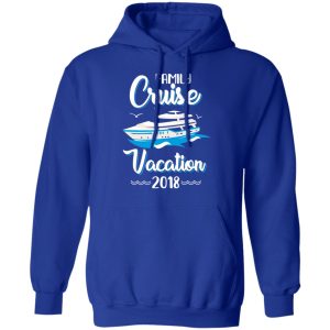 Family Cruise Vacation Trip Cruise Ship 2018 T Shirts 9