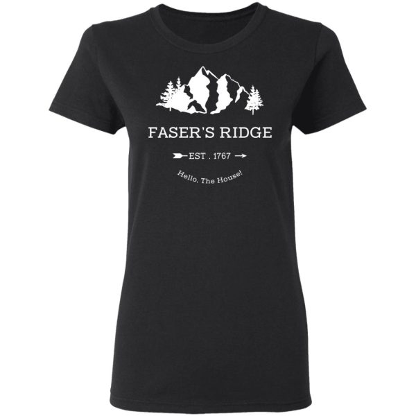 Faser’s Ridge Est 1767 Hello The House T-Shirts, Hoodies, Sweatshirt