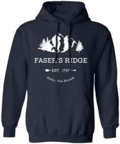 Fasers Ridge Est 1767 Hello The House T Shirts Hoodies Sweatshirt 3