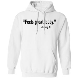 George kittle feels great baby 10 t shirt, hoodie, sweater, long