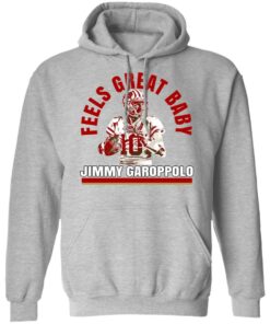Feels Great Baby Jimmy G Shirt Jimmy Garoppolo George Kittle T Shirts 5