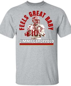 Feels Great Baby Jimmy G Shirt Jimmy Garoppolo George Kittle T Shirts 9