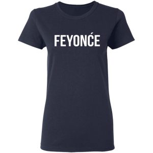 Feyonce Shirt 3