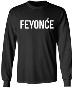 Feyonce Shirt 8 Feyonce Shirt 5