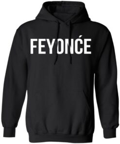 Feyonce Shirt 9 Feyonce Shirt 6