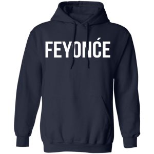 Feyonce Shirt 7