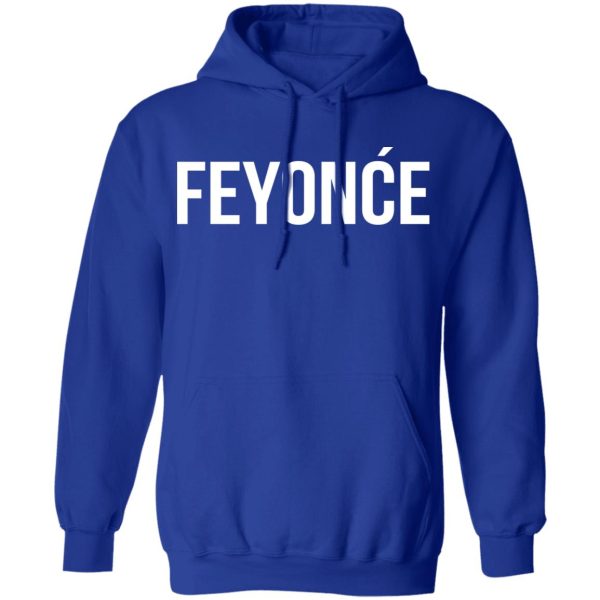 Feyonce Shirt