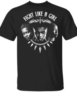 Fight Like A Girl Shuri Okoye And Nakia T Shirts 1