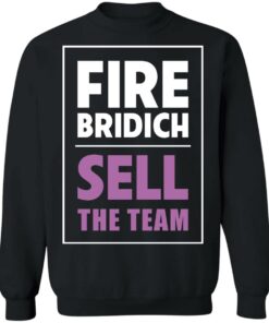 Fire Bridich Sell The Team T Shirts Hoodies Sweater 6