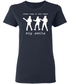 First Step To The Right Big Smile Vulfpeck T-Shirts, Hoodies, Sweatshirt 3 First Step To The Right Big Smile Vulfpeck T Shirts Hoodies Sweatshirt 12