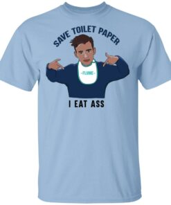 Flume Save Toilet Paper I Ear Ass T Shirts 1
