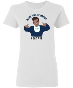 Flume Save Toilet Paper I Ear Ass T-Shirts 2 Flume Save Toilet Paper I Ear Ass T Shirts 11