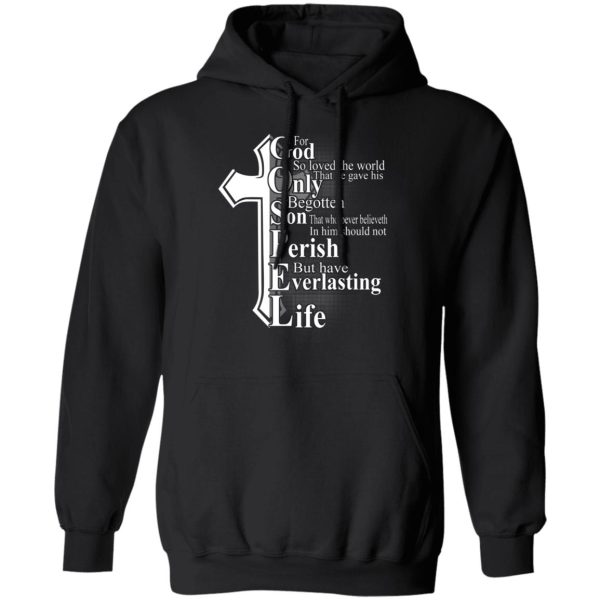 For God So Loved The World That He Gave T-Shirts, Hoodies, Sweater