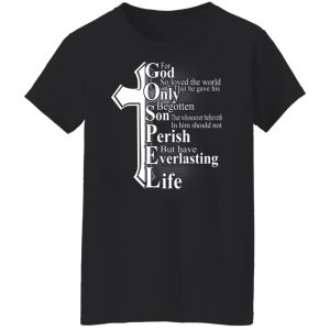 For God So Loved The World That He Gave T Shirts Hoodies Sweater 6