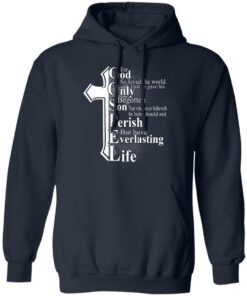 For God So Loved The World That He Gave T-Shirts, Hoodies, Sweater 10 For God So Loved The World That He Gave T Shirts Hoodies Sweater 8