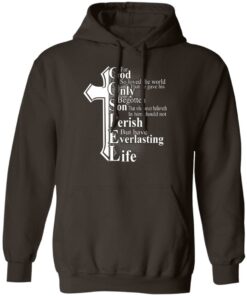 For God So Loved The World That He Gave T-Shirts, Hoodies, Sweater 11 For God So Loved The World That He Gave T Shirts Hoodies Sweater 9