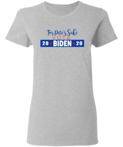 For Pete's Sake Vote Joe Biden 2020 T-Shirts 3 For Petes Sake Vote Joe Biden 2020 T Shirts 12