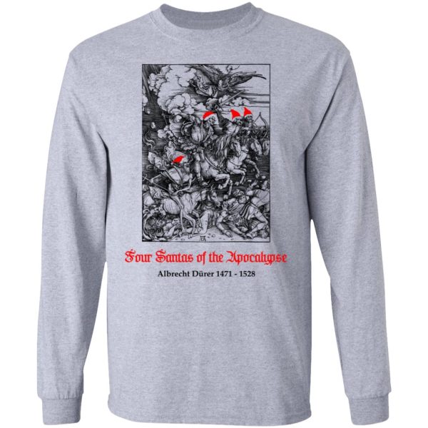 Four Santas Of The Apocalypse Albrecht D�rer 1471 1528 T-Shirts, Hoodies, Sweater