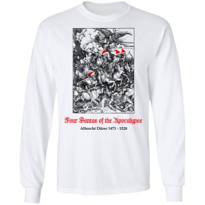 Four Santas Of The Apocalypse Albrecht Drer 1471 1528 T Shirts Hoodies Sweater 3