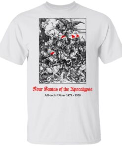 Four Santas Of The Apocalypse Albrecht D�rer 1471 1528 T-Shirts, Hoodies, Sweater 10 Four Santas Of The Apocalypse Albrecht Drer 1471 1528 T Shirts Hoodies Sweater 8