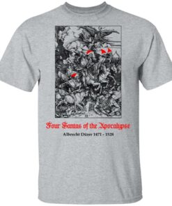 Four Santas Of The Apocalypse Albrecht D�rer 1471 1528 T-Shirts, Hoodies, Sweater 11 Four Santas Of The Apocalypse Albrecht Drer 1471 1528 T Shirts Hoodies Sweater 9