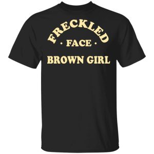 Freckled Face Brown Girl Shirt