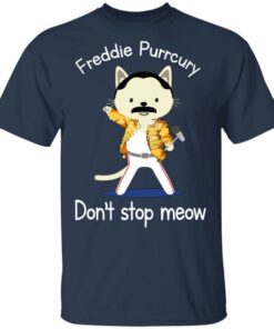 Freddie Purrcury Dont Stop Meow T Shirts 11