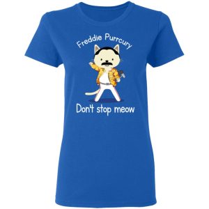 Freddie Purrcury Dont Stop Meow T Shirts 4