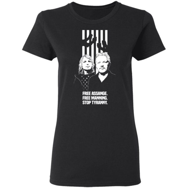 Free Assange. Free Manning. Stop Tyranny T-Shirts, Hoodies, Sweatshirt