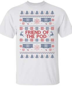 Friend Of The Pod Holiday Sweater, T-Shirts, Hoodies 10 Friend Of The Pod Holiday Sweater T Shirts Hoodies 8