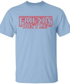 Friends Dont Lie Stranger Things Shirt 1