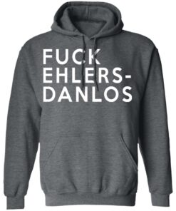 Fuck Ehlers Danlos T Shirts 8