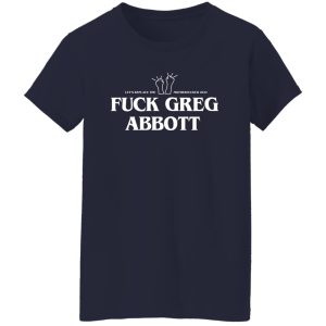 Fuck Greg Abbott Lets Replace The Motherfucker 2022 T Shirts Hoodie Sweatshirt 6