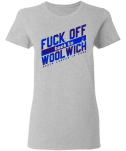 Fuck Off Back To Wool Wich North London Is Ours T-Shirts, Hoodies, Sweater 3 Fuck Off Back To Wool Wich North London Is Ours T Shirts Hoodies Sweater 12