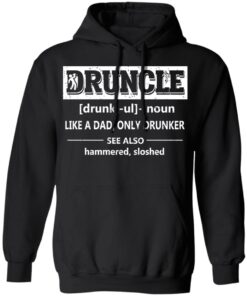 Funny Druncle Noun Definition Drunk Drunker Uncle T Shirts 6