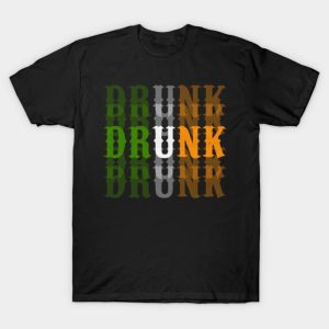 Funny Irish Drunk St. Patrick’s Day T-shirt
