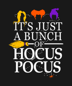 Funny Its Just A Bunch Of Hocus Pocus T shirt 2